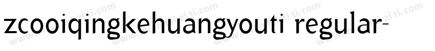 zcooiqingkehuangyouti regular字体转换